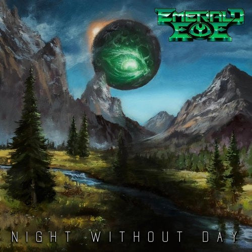 Emerald Eye – Night Without Day