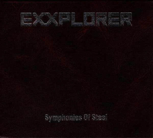 Exxplorer – Symphonies Of Steel DIGIPACK