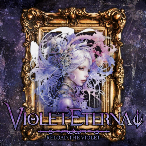 Violet Eternal – Reload The Violet