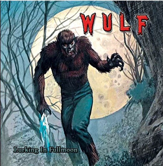 Wulf – Lurking in Fullmoon