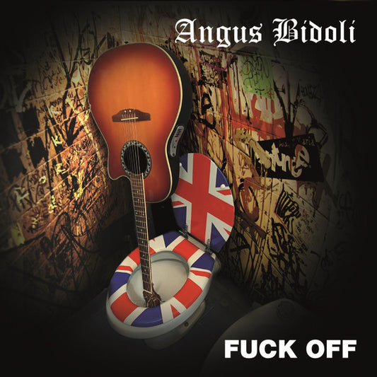 Angus Bidoli ‎– Fuck Off