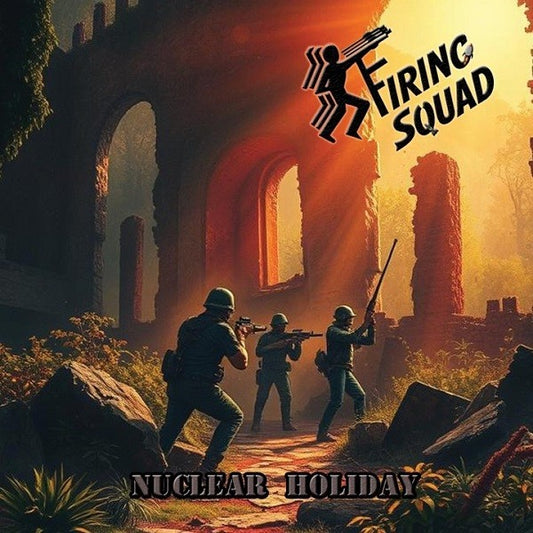 Firing Squad - Nuclear Holiday