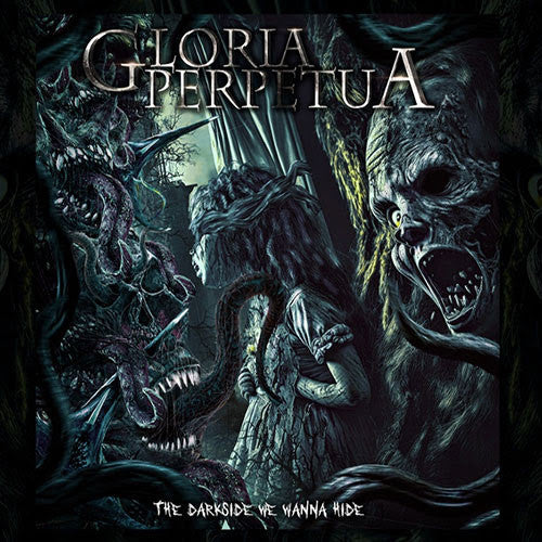 Gloria Perpetua ‎– The Darkside We Wanna Hide