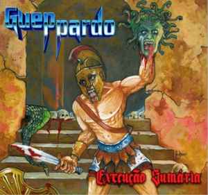 Gueppardo ‎– Execução Sumária