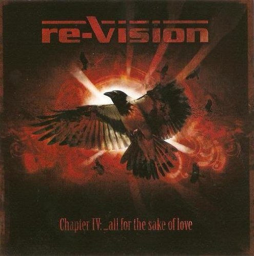 Re-Vision - Chapter IV: ...All For The Sake Of Love