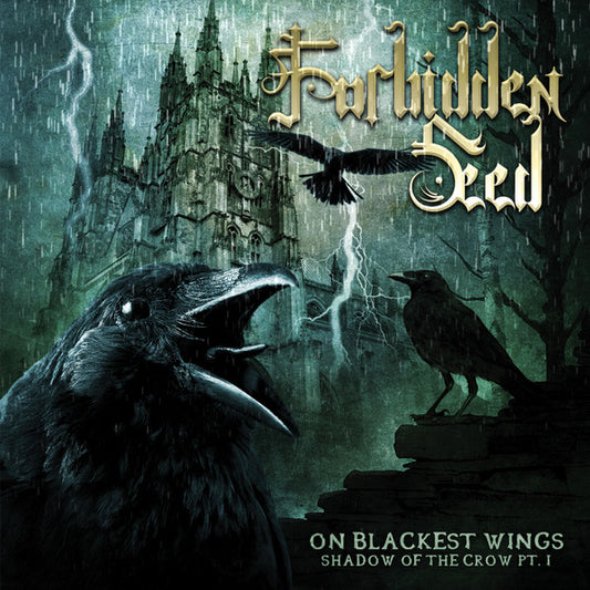 Forbidden Seed ‎– On Blackest Wings, Shadow Of The Crow Pt. I